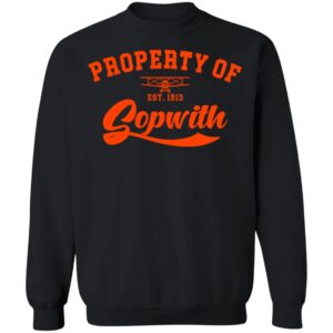 property of sopwith sweatshirt